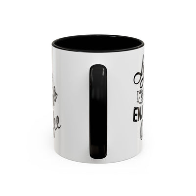 Coffee Mug - Enjoy Your Coffee, Coffee Lover