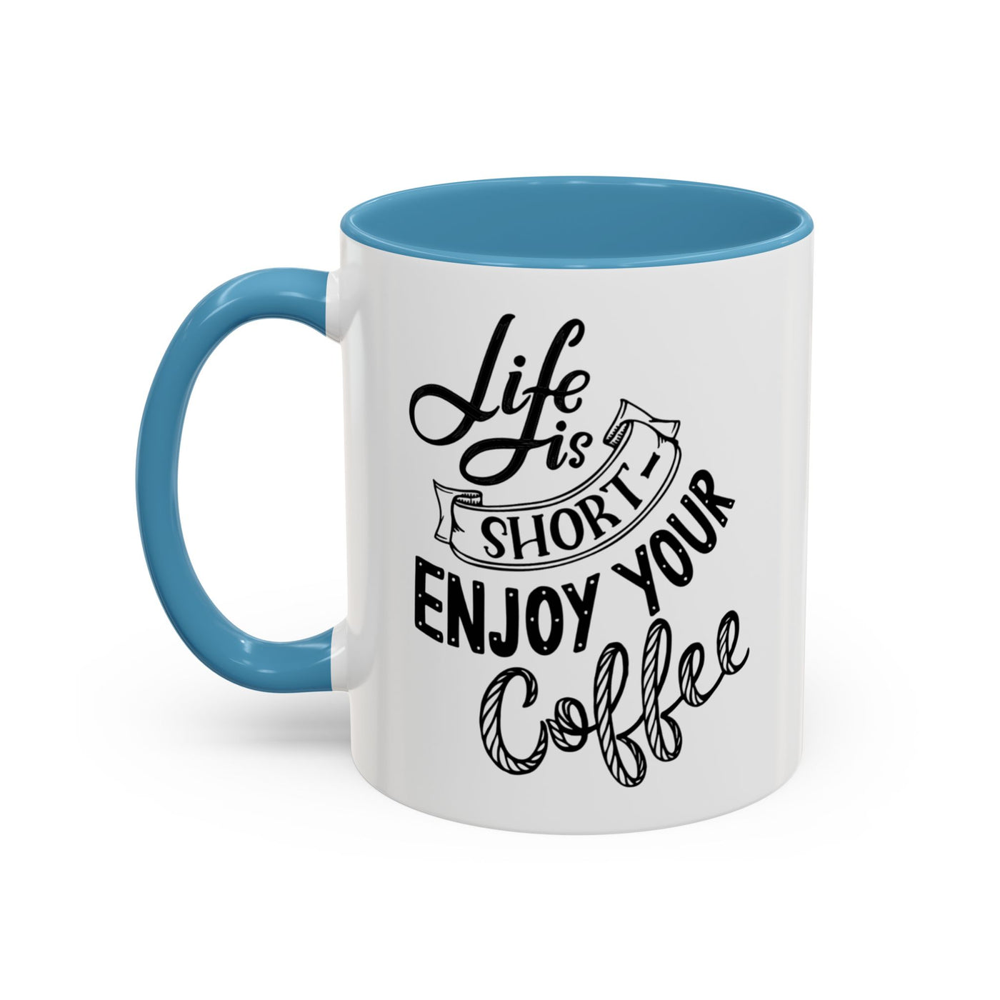 Coffee Mug - Enjoy Your Coffee, Coffee Lover